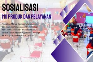 SOSIALISASI MO PRODUK DAN PELAYANAN